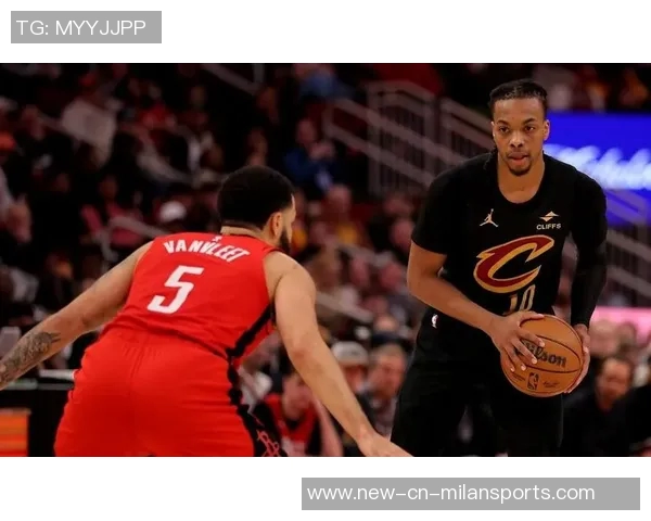 周三竞彩篮球分析火箭全力以赴骑士面临严峻挑战